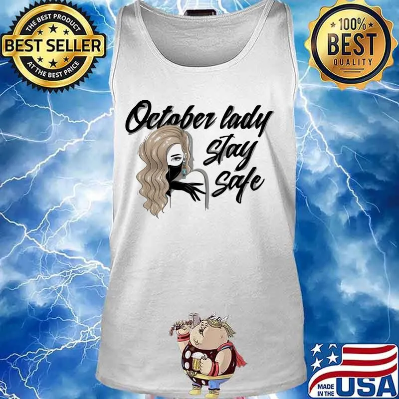October lady stay safe mask s Tank top