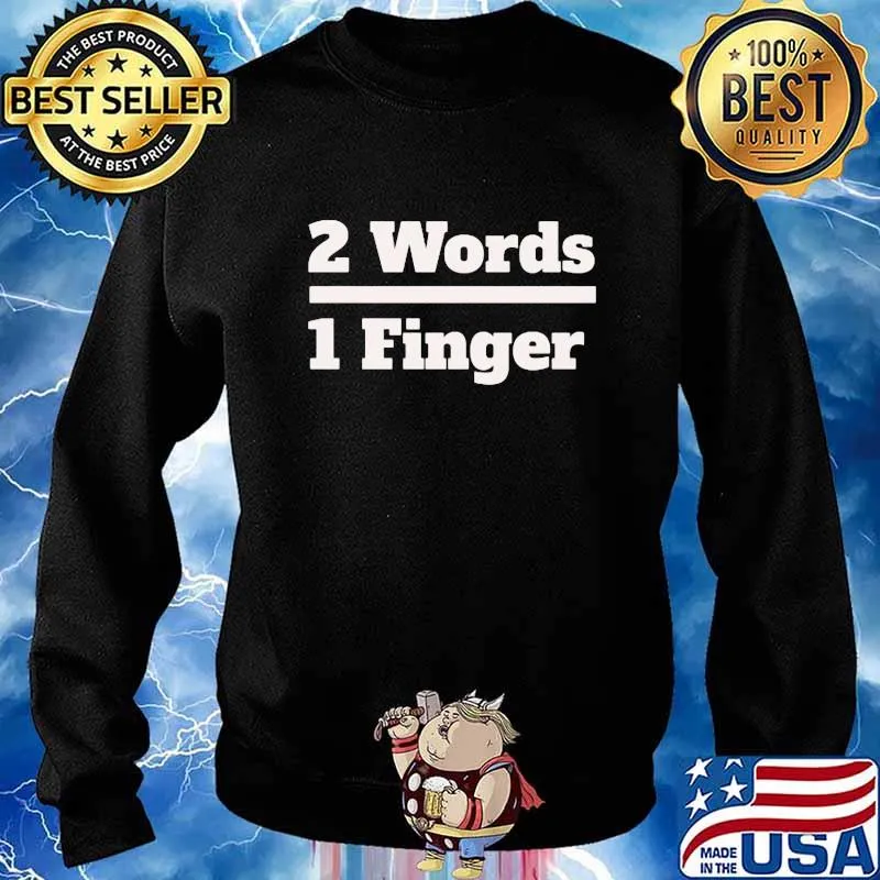Official 2 Words 1 Finger Shirt Sweater