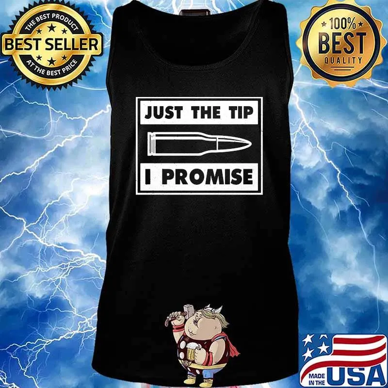 Official Bullet Just the tip I promise s Tank top