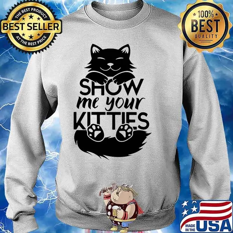 Official Cat show me your kitties s Sweater