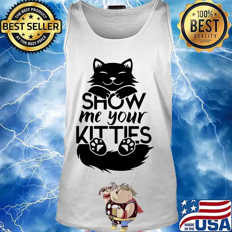 Official Cat show me your kitties s Tank top