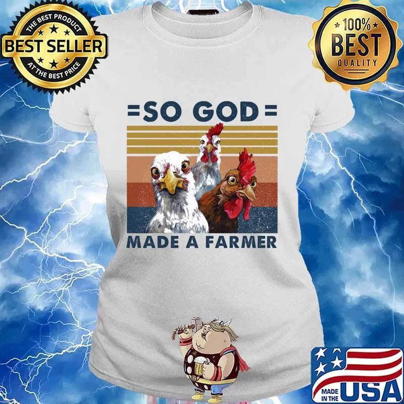 Official Chickens So god made a farmer vintage retro s Ladies tee