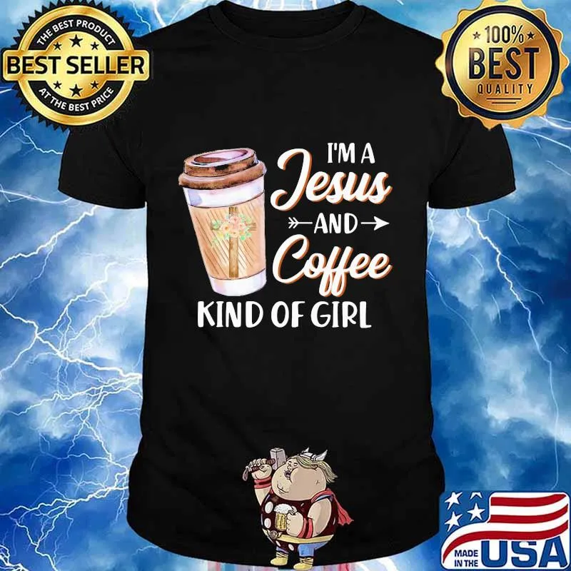 Official I'm a Jesus and coffee kind of girl shirt