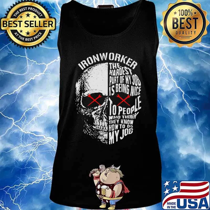 Official Ironworker The hardest part of my job is being nice to people who think they know how to do my job s Tank top