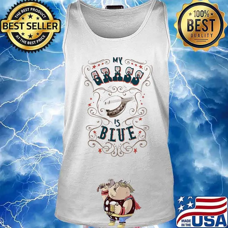 Official My Grass Is Blue Banjo Shirt Tank top