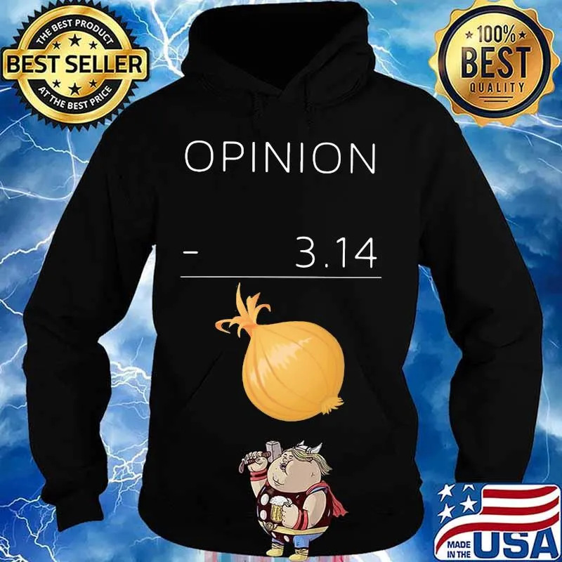 OFFICIAL OPINION 3 14 ONION SHIRT Hoodie