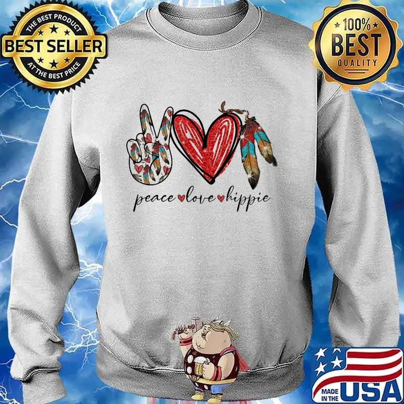 OFFICIAL PEACE LOVE HIPPIE SHIRT Sweater