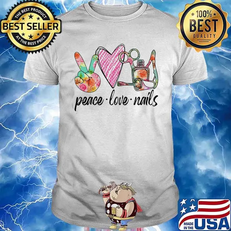 Official Peace Love Nails shirt