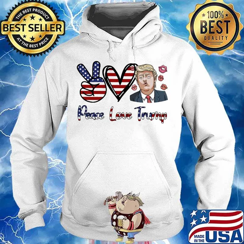 Official Peace Love Trump s Hoodie