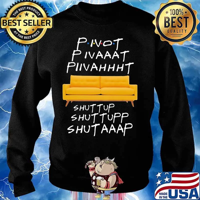 Official Pivot shut up s Sweater
