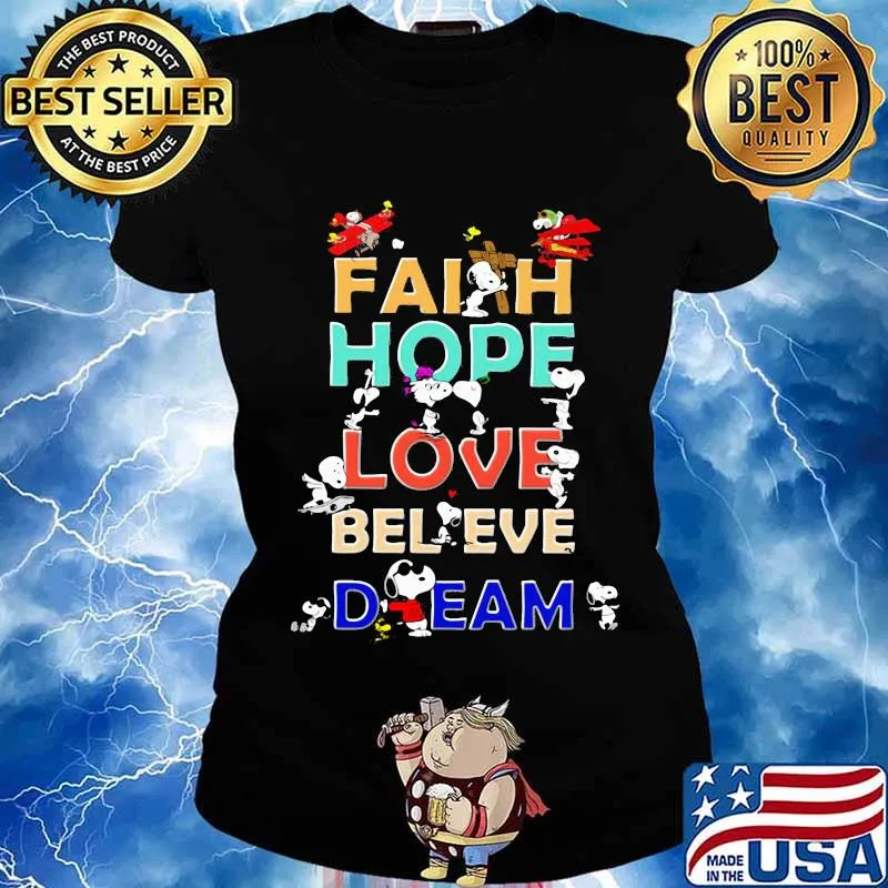 Official Snoopy Faith Hope Love Believe Dream s Ladies tee