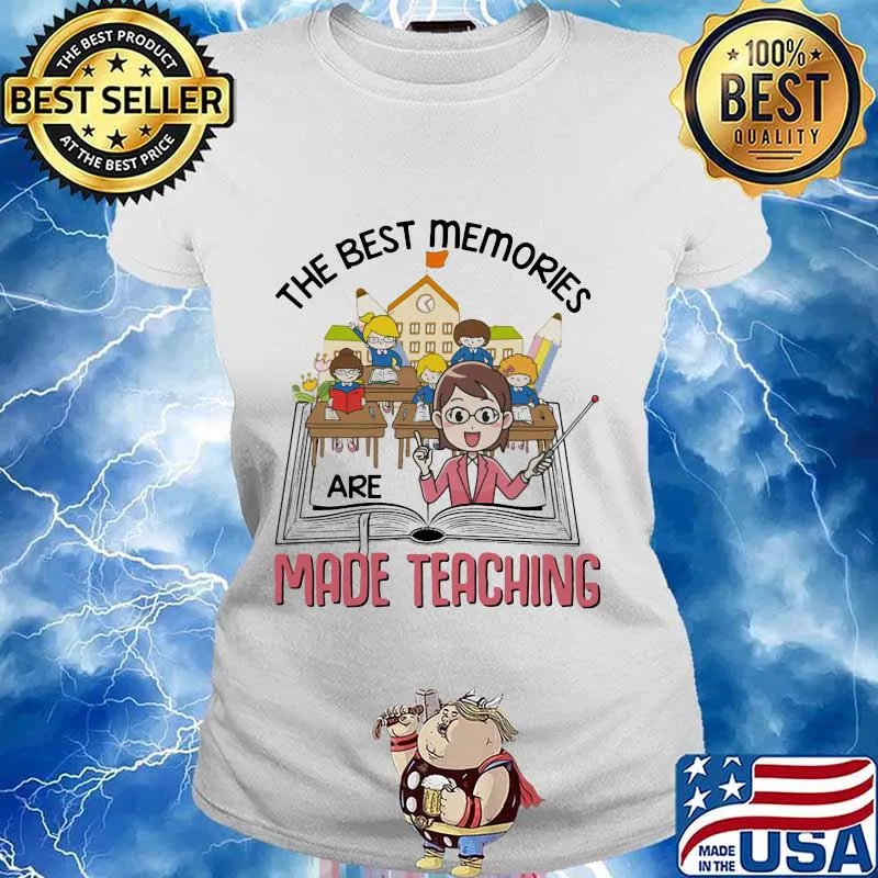 Official The Best Memories Are Made Teaching Student Book s Ladies tee