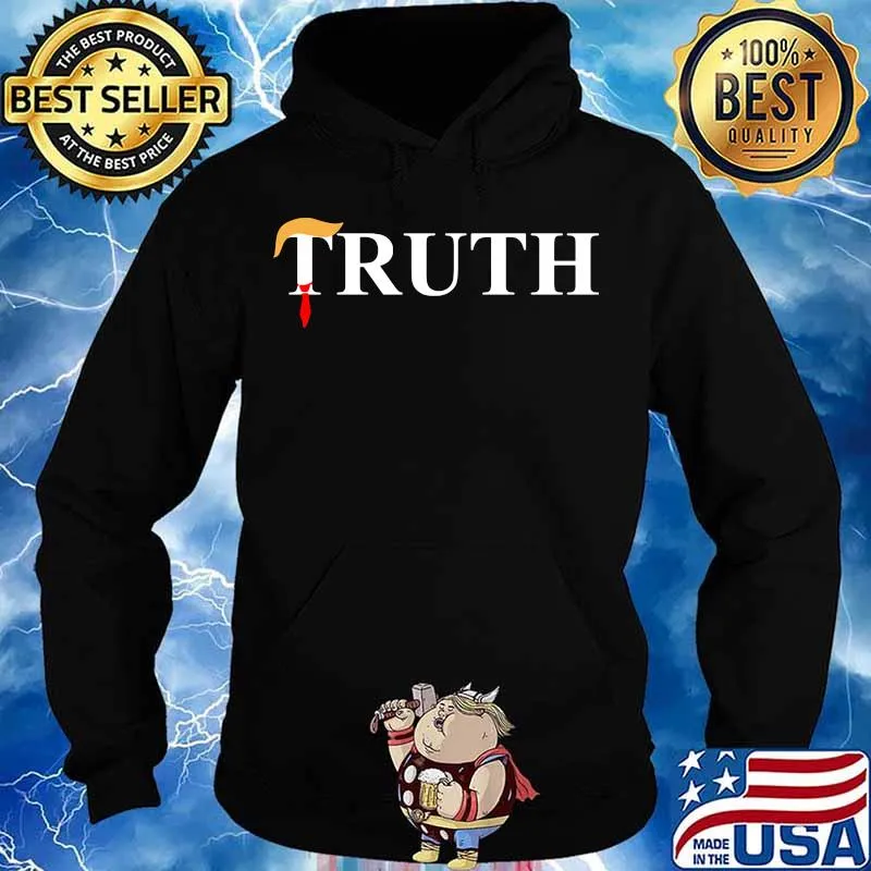 Official Truth Donald Trump Shirt Hoodie