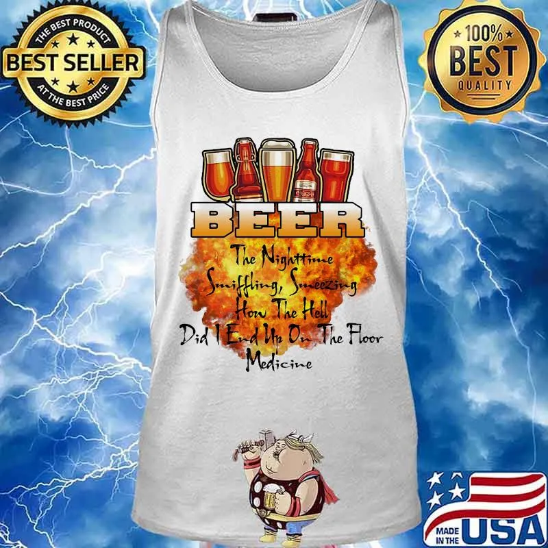 Official Whiskey The Nighttime Sniffling Sneezing How The Hell Did I End Up On The Floor Medicine Shirt Tank top