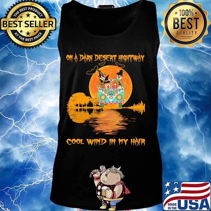 ON A DARK DESERT HIGHTWAY COOL WIND IN MY HAIR PEACE BUS DOG MOON HALLOWEEN SHIRT Tank top