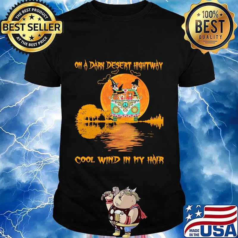 ON A DARK DESERT HIGHTWAY COOL WIND IN MY HAIR PEACE BUS DOG MOON HALLOWEEN SHIRT