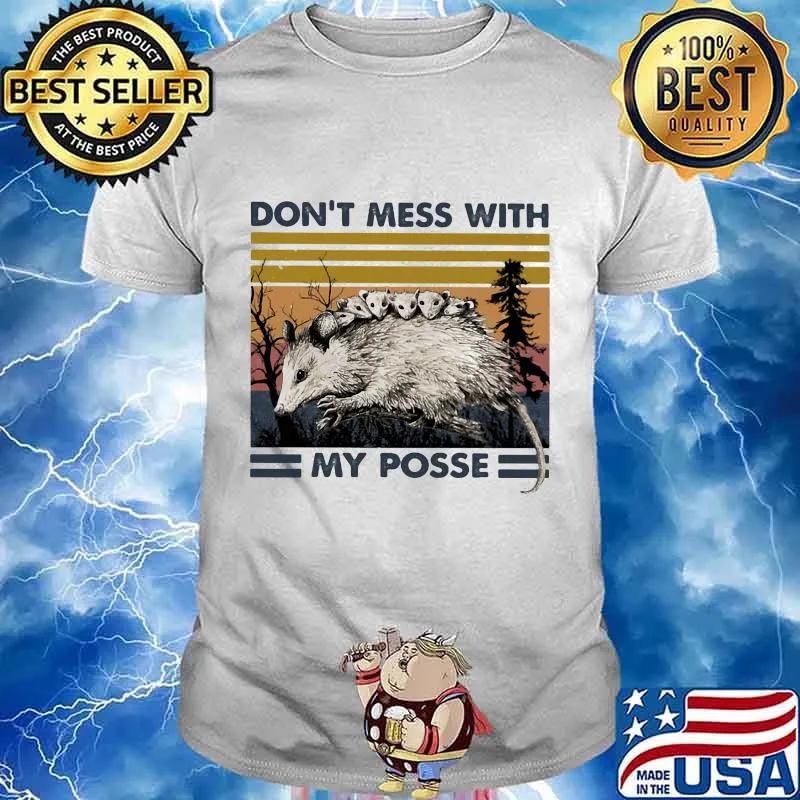 Opossum Family Don't mess with my posse vintage retro shirt