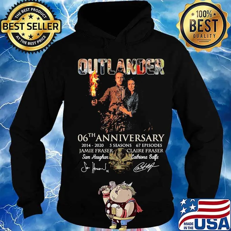 Outlander 06th anniversary 2014 2020 5 seasons 67 episodes signatures s Hoodie