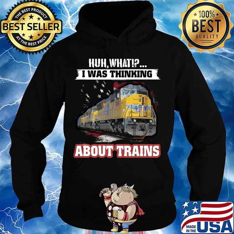 Pacific huh what i was thinking about trains s Hoodie