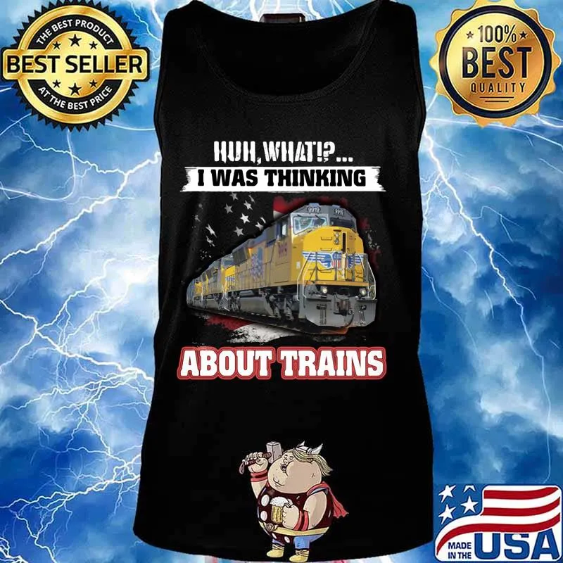 Pacific huh what i was thinking about trains s Tank top