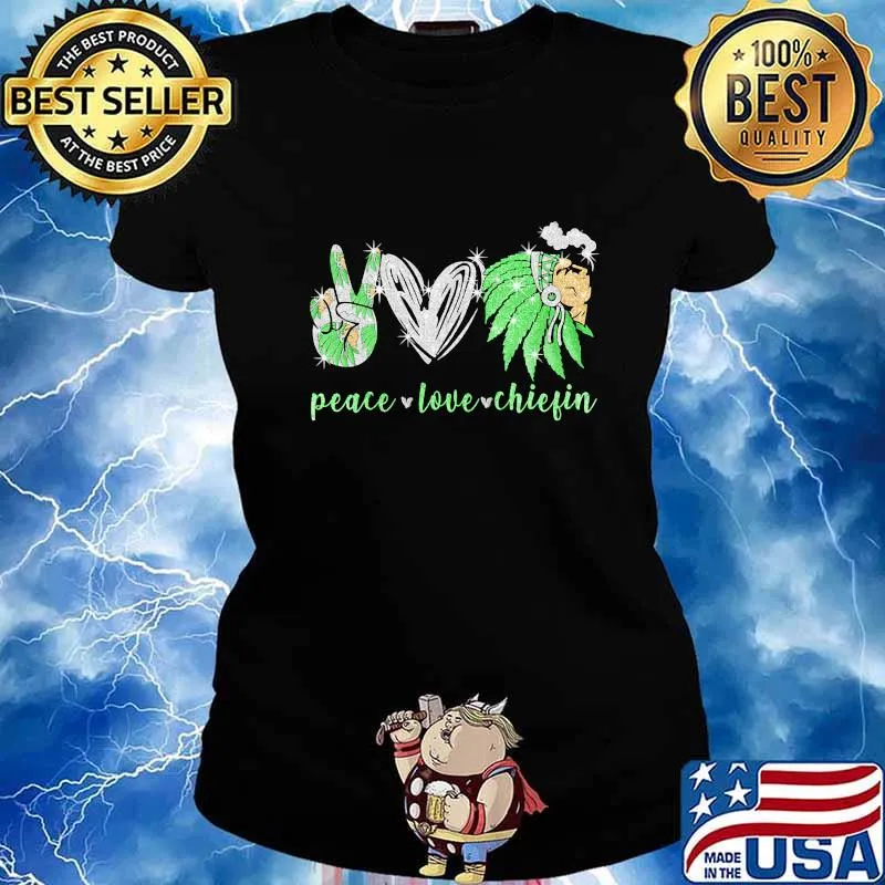 Peace love chiefin native s Ladies tee