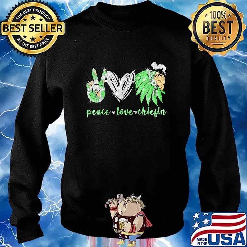 Peace love chiefin native s Sweater