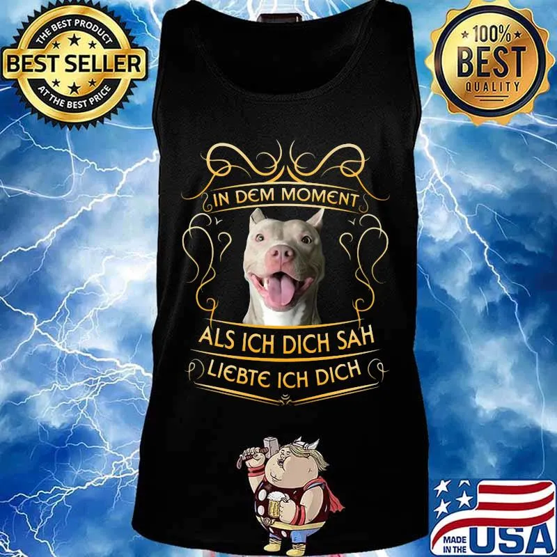 Pitbull in dem moment als ich dich sah liebte ich dich s Tank top