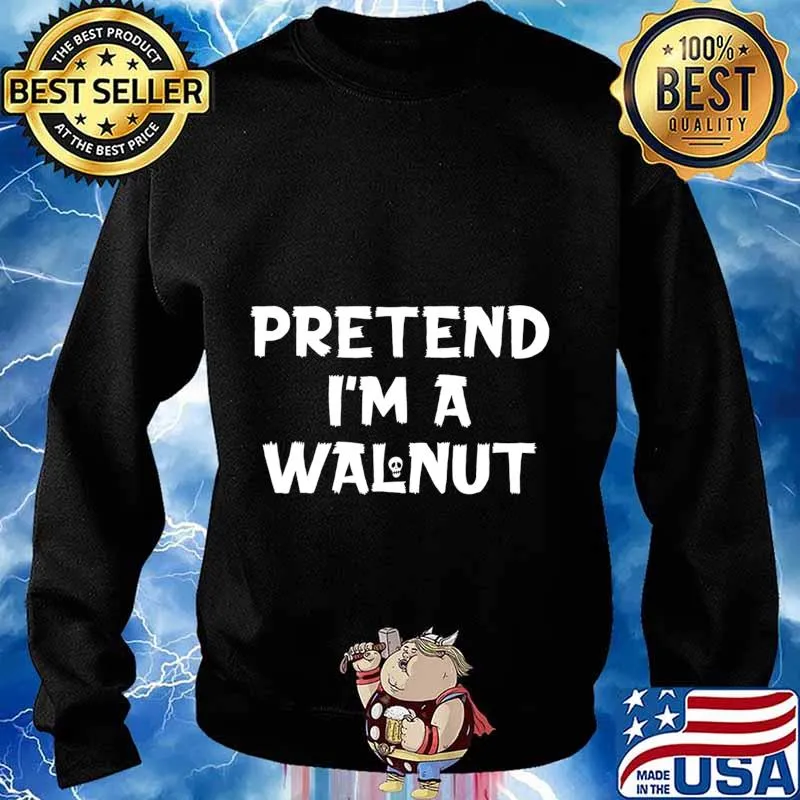 Pretend I'm A Walnut Funny Lazy Halloween Party Costume T-Shirt Sweater