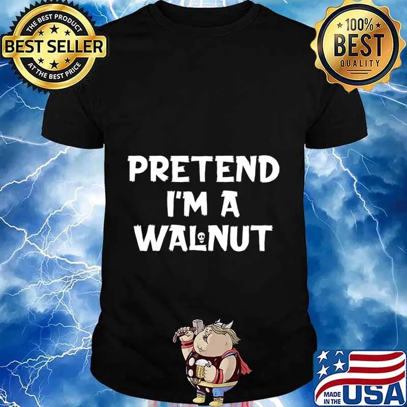 Pretend I'm A Walnut Funny Lazy Halloween Party Costume T-Shirt