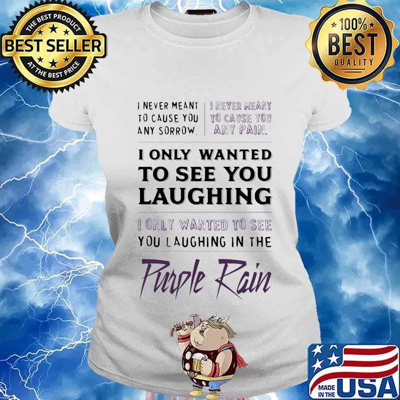 Prince i never meant to cause you any sorrow purple rain s Ladies tee