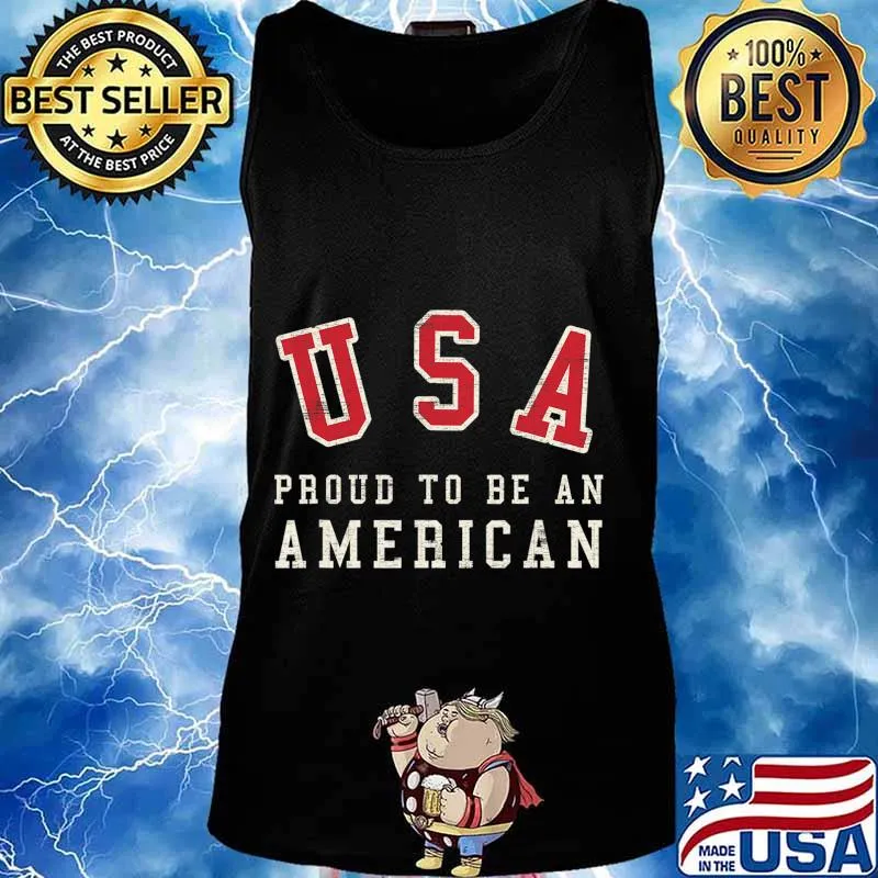 Proud To Be An American USA T-Shirt Tank top