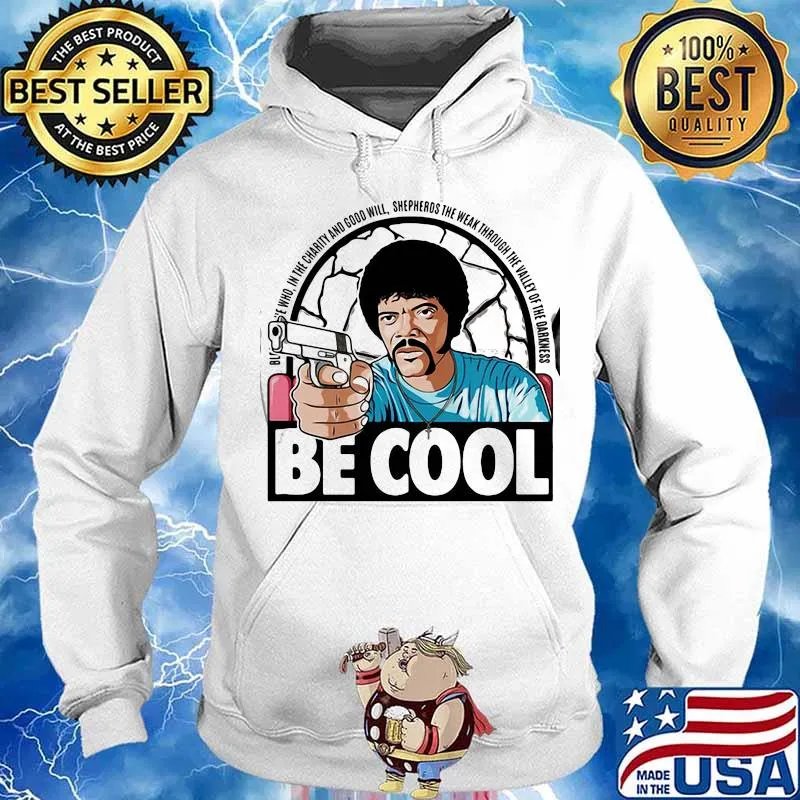 Pulp fiction be cool in the charity and goodwill shepherds the weak through the valley of the darkness s Hoodie