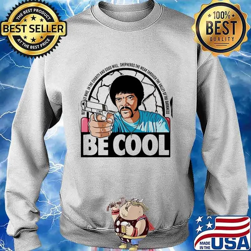 Pulp fiction be cool in the charity and goodwill shepherds the weak through the valley of the darkness s Sweater