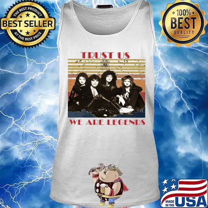 Queen trust us we are legends vintage retro s Tank top