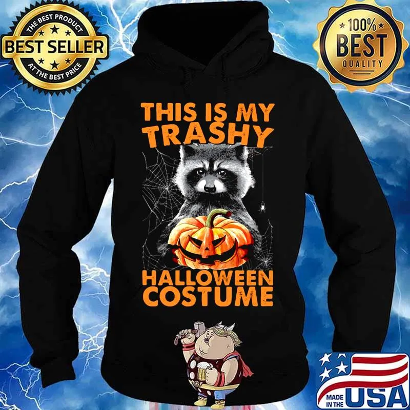 Raccoon this is my trash halloween costume s Hoodie