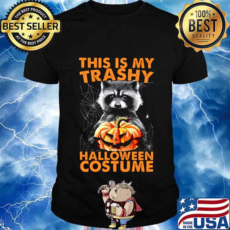 Raccoon this is my trash halloween costume shirt