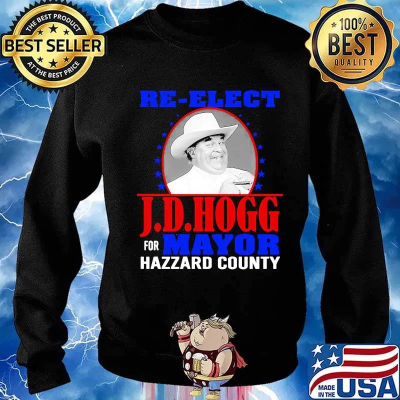 Re-elect j.d.hogg for mayor hazzard county stars s Sweater