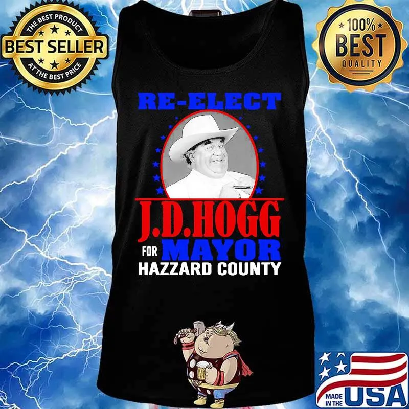 Re-elect j.d.hogg for mayor hazzard county stars s Tank top