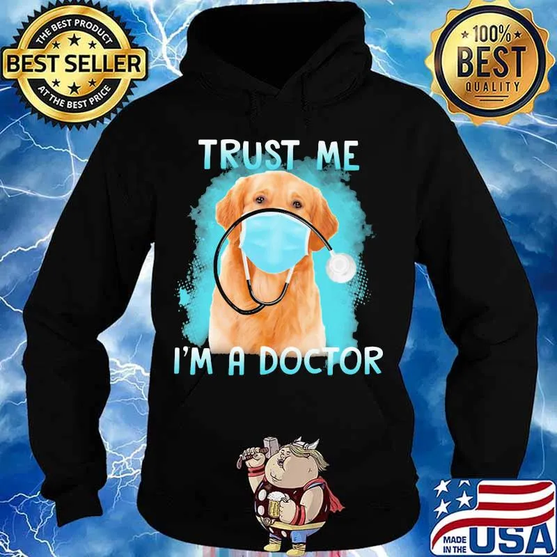 Retriever labrador mask trust me i'm a doctor s Hoodie
