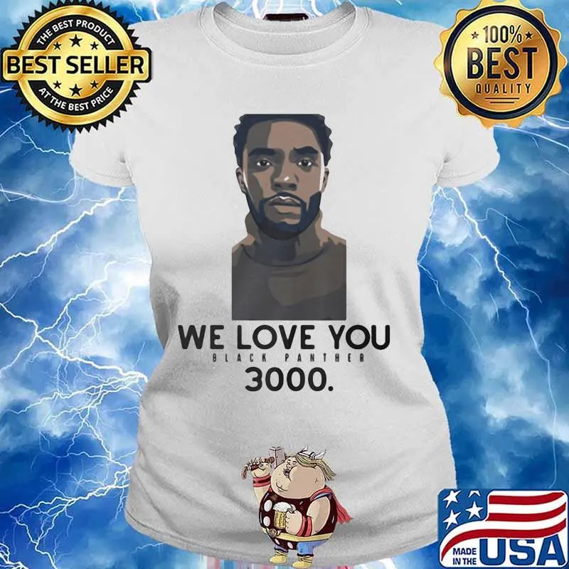 Rip chadwick we love you black panther 3000 s Ladies tee