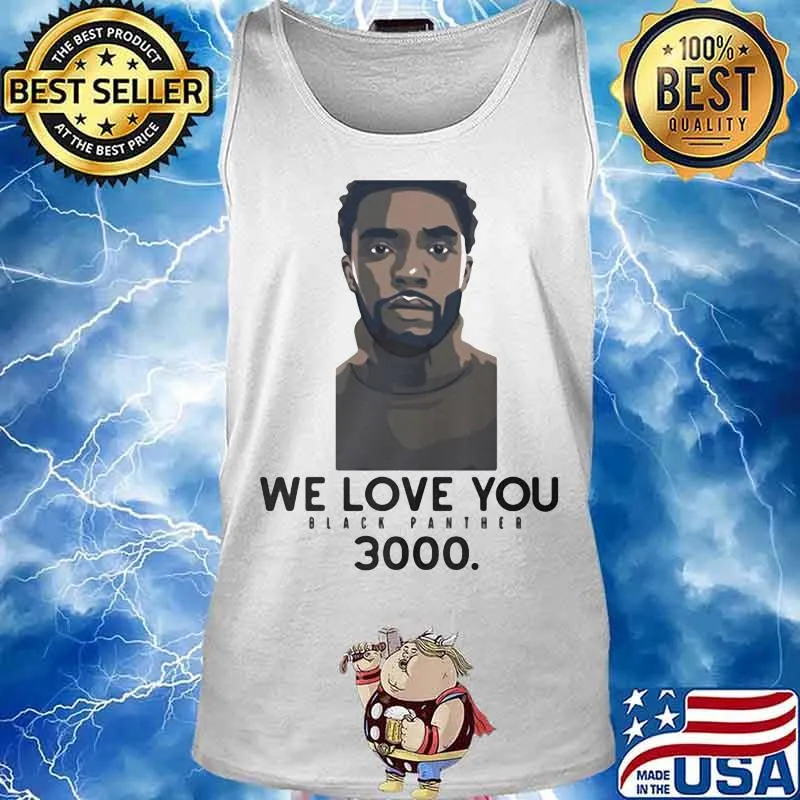 Rip chadwick we love you black panther 3000 s Tank top