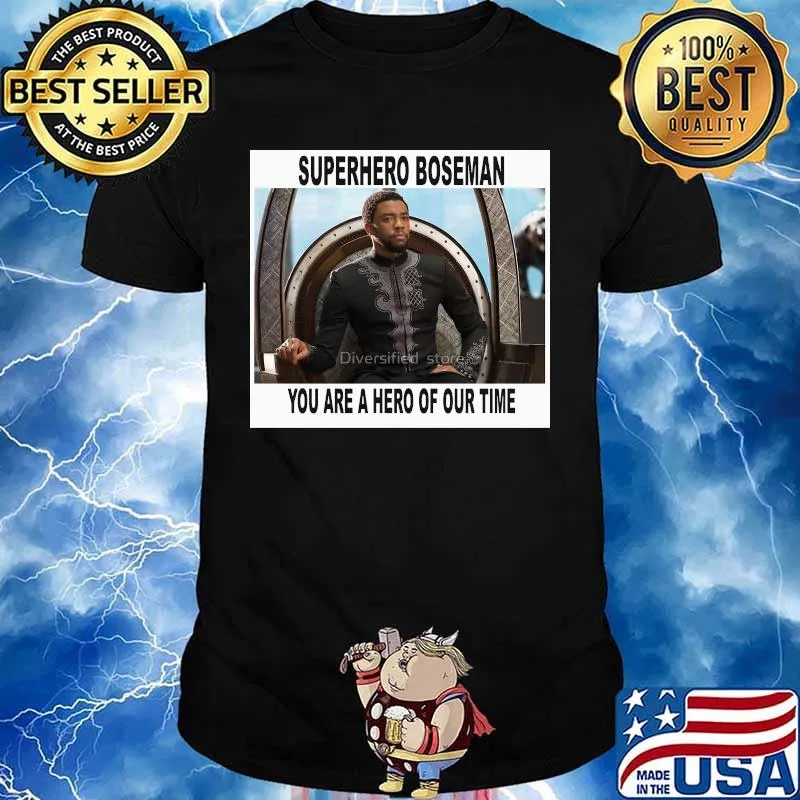 RIP Marvel heroes black panther chadwick superhero you are a hero of our time shirt