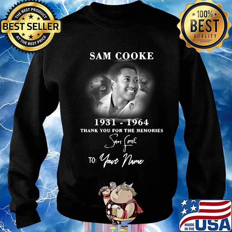 Sam cooke 1931 1964 thank you for the memories to your name signature s Sweater