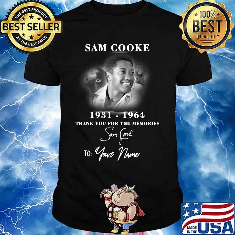 Sam cooke 1931 1964 thank you for the memories to your name signature shirt