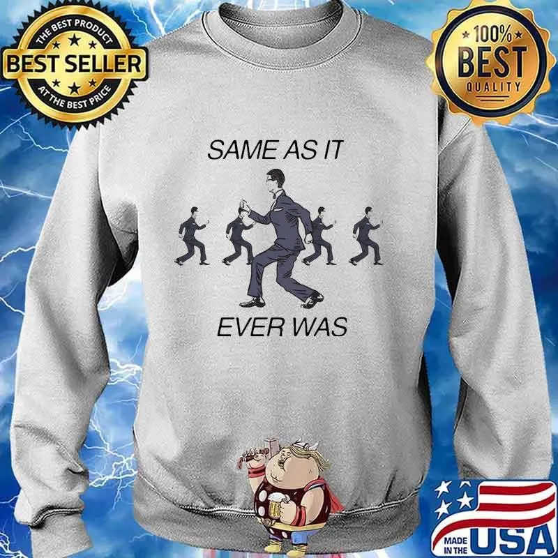 Same as it ever was s Sweater