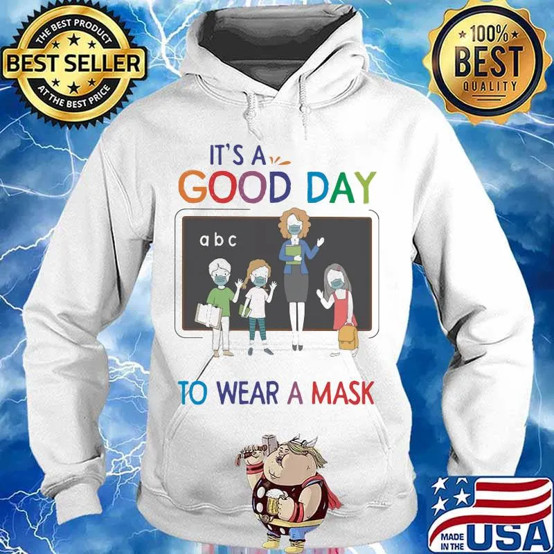 School It's a good day to wear a mask s Hoodie