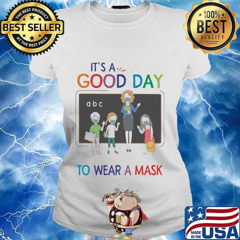 School It's a good day to wear a mask s Ladies tee