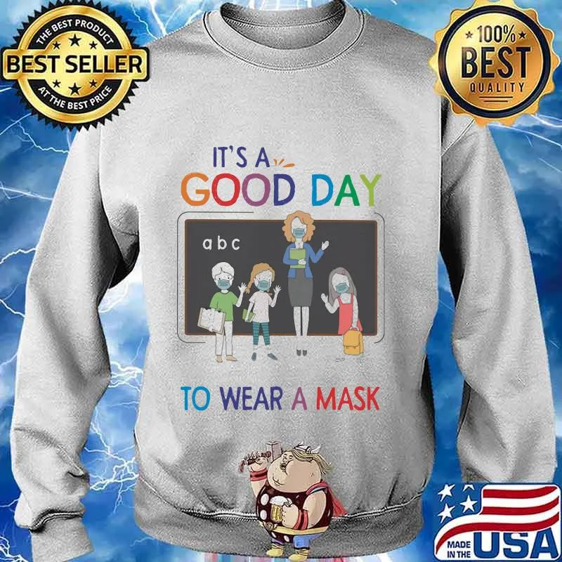School It's a good day to wear a mask s Sweater