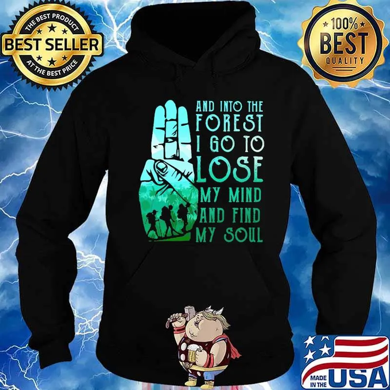 Scouting And into the forest i go to lose my mind and find my soul s Hoodie