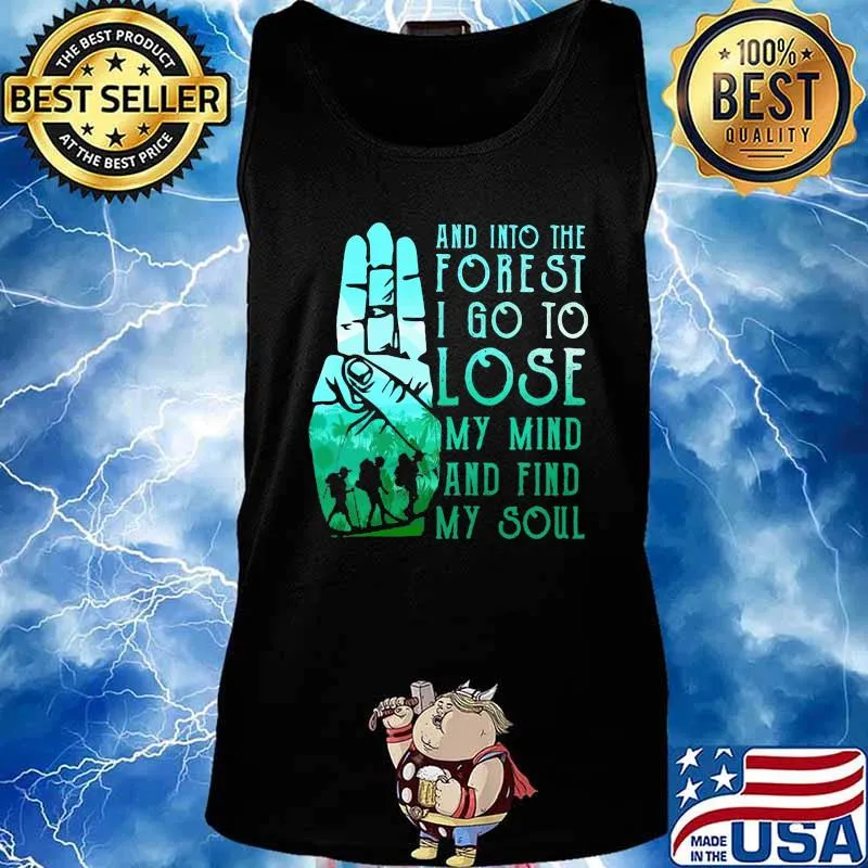 Scouting And into the forest i go to lose my mind and find my soul s Tank top